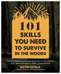 101 SKILLS SURVIVE THE WOODS