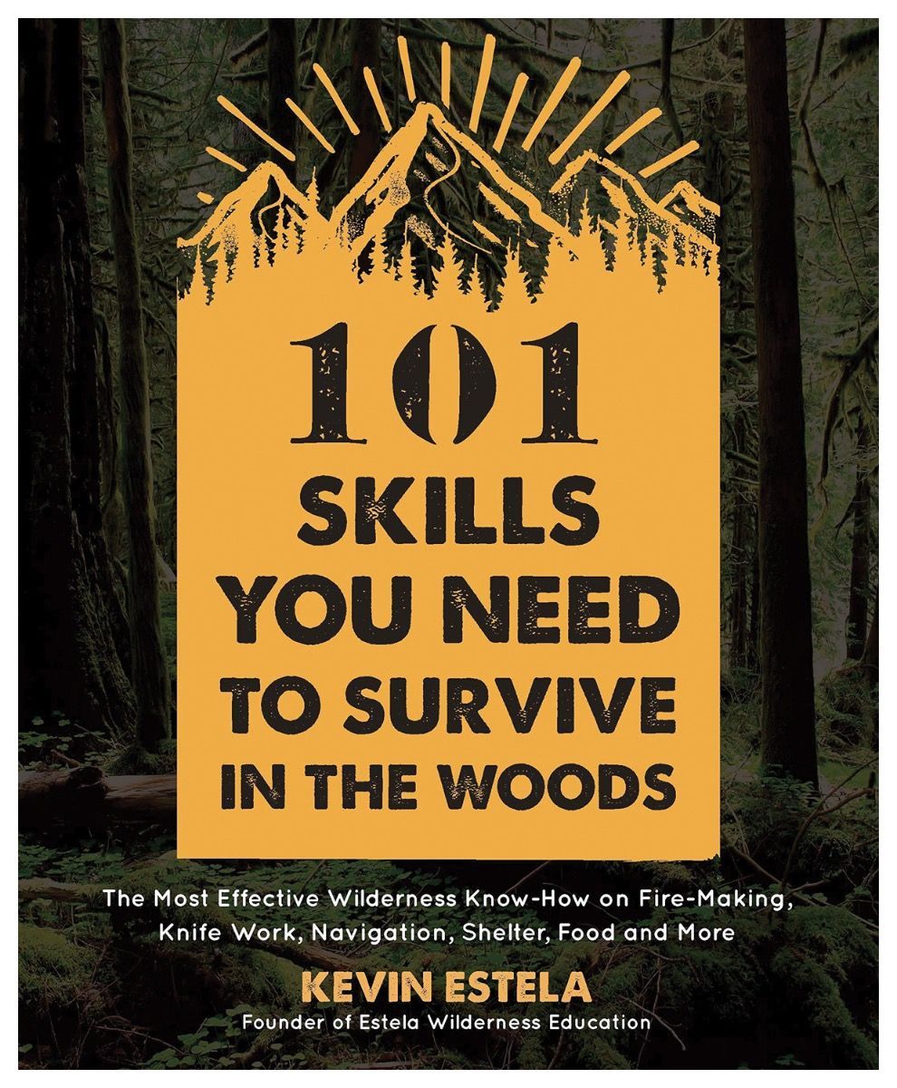 101 SKILLS SURVIVE THE WOODS